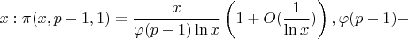 $x: \pi (x, p-1, 1)=\dfrac x{\varphi (p-1)\ln x}\left (1+O(\dfrac 1{\ln x})\right ), \varphi (p-1)-$