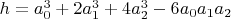 $h=a_0^3+2 a_1^3+4 a_2^3-6 a_0 a_1 a_2$
