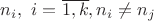 $n_i,\ i=\overline{1,k}, n_i\ne n_j$