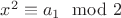$x^2\equiv a_1\mod 2$