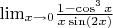 ${\lim}\limits_{x \to 0}{\frac{1-\cos^3x}{x\sin(2x)}}$