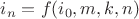$i_n=f(i_0,m,k,n)$