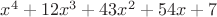 $x^4+12x^3+43x^2+54x+7$