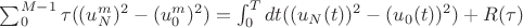 $\sum_{0}^{M-1}\tau({(u^m_N)^2-(u^m_0)^2})=\int_{0}^{T}dt({(u_N(t))^2-(u_0(t))^2}) + R(\tau)$