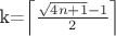 k=\left \lceil \frac{\sqrt{4n+1}-1}{2} \right \rceil
