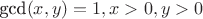 $\text{gcd}(x,y)=1, x>0, y>0$
