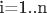 i=1..n