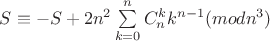 $S \equiv -S+2n^2\sum\limits_{k=0}^nC^k_nk^{n-1}(mod n^3)$