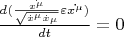 $\frac{d(\frac {\dot{x^\mu}}{\sqrt{\dot{x}^\mu\dot{x}_\mu}}\varepsilon\dot{x^\mu})}{dt}=0$