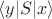 $\langle y \rvert S \lvert x \rangle$