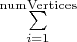 $\sum\limits_{i=1}^{\mathrm{numVertices}}$