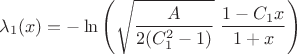 $\lambda_1(x) = -\ln\left(\sqrt{\dfrac{A}{2(C_1^2 - 1)}}\ \dfrac{1-C_1x}{1+x}\right)$