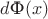 $d\text{Ф}(x)$ $d\text{Ф}(x)$