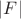 $|F|$