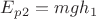 $E_p_2=mgh_1