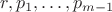 $r, p_1, \ldots, p_{m-1}$