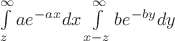 $\int\limits_{z}^{\infty}ae^{-ax}dx\int\limits_{x-z}^{\infty}be^{-by}dy$
