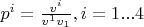 $p^{i}=\frac{v^{i}}{v^{1}v_{1}}, i=1...4  $
