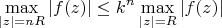 $$ \max_{|z|=nR} |f(z)| \le k^n \max_{|z|=R} |f(z)|$$