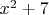 $x^2+7$