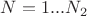 $N=1...N_2$