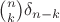 $\binom nk \delta_{n-k}$