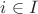 ${i\in I}$ ${i\in I}$