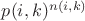 $p(i,k)^{n(i,k)$