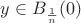 $y\in B_{\frac{1}{n}}(0)$