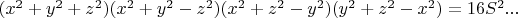 $(x^2+y^2+z^2)(x^2+y^2-z^2)(x^2+z^2-y^2)(y^2+z^2-x^2)=16S^2... $