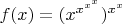 $f(x) = (x^{x^{x^x}})^{x^x}$