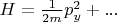 $H=\frac{1}{2m}p_y^2+...$