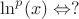 $\ln^p(x) \Leftrightarrow ?$
