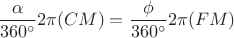 $ \dfrac{\alpha}{360^{\circ}} 2\pi (CM) = \dfrac{\phi}{360^{\circ}} 2\pi (FM) $