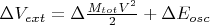 $\Delta V_{ext}=\Delta \frac{M_{tot}V^2}{2} +\Delta E_{osc}$