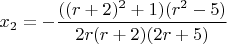 $x_2=-\dfrac{((r+2)^2+1)(r^2-5)}{2r(r+2)(2r+5)}$