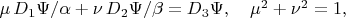 $\mu\,D_1\Psi/\alpha+\nu\,D_2\Psi/\beta=D_3\Psi,\quad\mu^2+\nu^2=1,$
