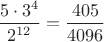 $\dfrac{5\cdot 3^4}{2^{12}}=\dfrac{405}{4096}$