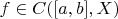 $f\in C([a,b],X)$