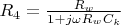 $R_{4}=\frac{R_{w}}{1+j\omega R_{w} C_{k}}$