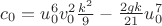 $c_0=u_0^6 v_0^2 \frac{k^2}{9}-\frac{2 g k}{21} u_0^7$