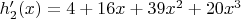 $h_2'(x)=4+16x+39x^2+20x^3$