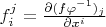 $f_{i}^{j}=\frac{\partial (f \varphi^{-1})_j}{\partial x^i}$