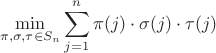 $$\min_{\pi,\sigma,\tau\in S_n} \sum_{j=1}^n \pi(j)\cdot \sigma(j)\cdot\tau(j)$$