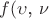 $f($\upsilon$, $\nu$$