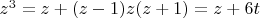 $z^3=z+(z-1)z(z+1)=z+6t$