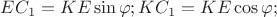 $EC_1=KE\sin \varphi;KC_1=KE\cos \varphi;$
