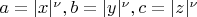 $a=|x|^\nu, b=|y|^\nu, c=|z|^\nu$
