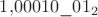 $1{,}00010\_01_2$