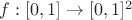 $f: [0, 1] \to [0, 1]^2$